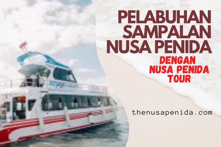 Pelabuhan Sampalan Nusa Penida